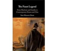 The Faust Legend by Sara Munson University of South Florida Deats Unknown (Auteur)