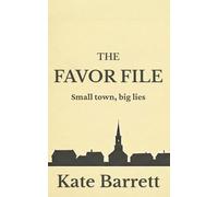 The Favor File: Small Town, Big Lies