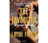 The Favorites. Un'ultima volta noi