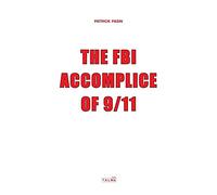 The FBI, Accomplice of 9/11