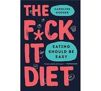 The Fck It Diet - Caroline Dooner - HarperCollins - Livre en Anglais - Paperback Caroline DoonerCaroline Dooner (Auteur)