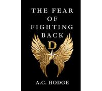 The Fear of Fighting Back