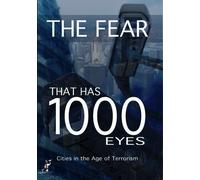 The Fear That Has 1000 Eyes: Cities In The Age Of Terrorism [Dvd] Ntsc Format
