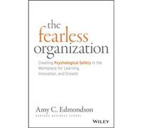 The Fearless Organization by Amy C. Edmondson Inconnu (Auteur)