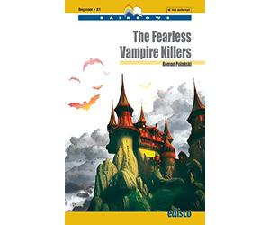 The fearless vampire killers. Level A1. Beginner. Rainbows readers. Con MP3. Con e-book. Con espansione online