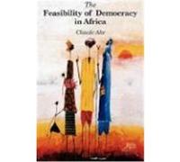 The Feasibility of Democracy in Africa Ake, Claude (Auteur)