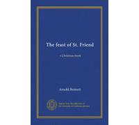 The feast of St. Friend: a Christmas book