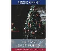 The Feast Of St. Friend (Esprios Classics)