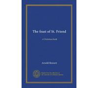 The feast of St. Friend (Vol-1): a Christmas book