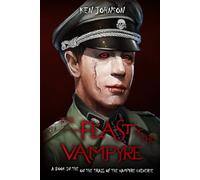 The Feast of the Vampyre: A Story in the On the Trail of the Vampyre Universe