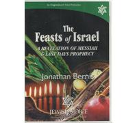 THE FEASTS OF ISRAEL A REVELATION OF MESSIAH AND LAST DAYS PROPHECY (2 CDS)
