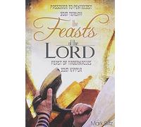 The Feasts of the Lord - Passover to Pentecost, Yom Kippur