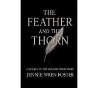 The Feather and the Thorn