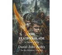 The Featherblade: A Sword of Fire