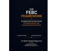 The FEBC framework: foundations of education Systems Science and Ecosystem Architecture