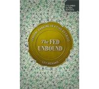 The Fed Unbound by Lev Menand Lev Menand (Auteur)