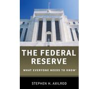 The Federal Reserve: What Everyone Needs To Know