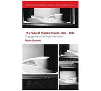 The Federal Theatre Project, 1935-1939