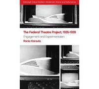 The Federal Theatre Project, 1935-1939