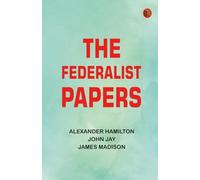 The Federalist Papers
