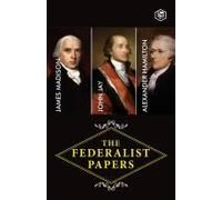 The Federalist Papers