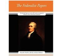 The Federalist Papers