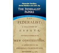 The Federalist Papers Alexander Hamilton (Auteur)