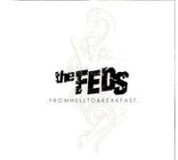 The Feds - From Hell to Breakfast