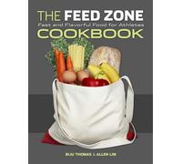 The Feed Zone Cookbook: Fast and Flavorful Food for Athletes (The Feed Zone Series)