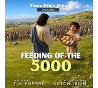 The Feeding of the 5000: Five Loaves, Two Fish, One Big Miracle!