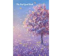 The Feel Good Book: 150 feel good quotes | Paperback | 150 pages | 5.5 x 8.5 inch | For all ages