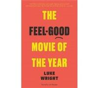 The FeelGood Movie of the Year by Luke Wright Luke Wright (Auteur)