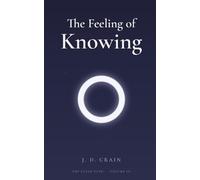 The Feeling of Knowing: How Sensation Replaces Structure