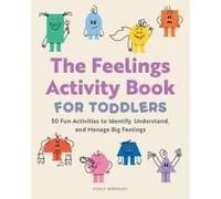 The Feelings Activity Book For Toddlers