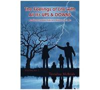 The Feelings Of Life With All It's Ups & Downs