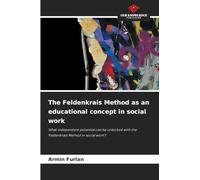 The Feldenkrais Method as an educational concept in social work
