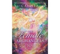 The Female Archangels by Calista Calista (Auteur)