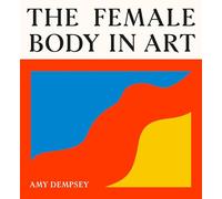 The Female Body in Art – Livre – Laurence King Verlag