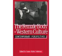 The Female Body in Western Culture: Contemporary Perspectives