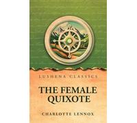 The Female Quixote; or, The Adventures of Arabella, v. 1-2