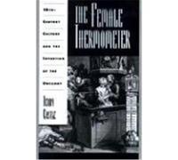 The Female Thermometer, Ideologies of Desire Terry Castle (Auteur)