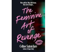 The Feminine Art of Revenge