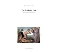 The Feminine Deal: Bilingual edition - Édition bilingue