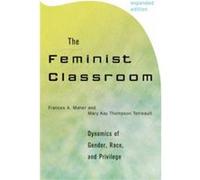 The Feminist Classroom by Mary Kay Thompson Tetreault Frances, A. Maher, Mary Kay Thompson Tetreault (Auteur)