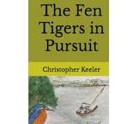 The Fen Tigers in Pursuit