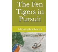 The Fen Tigers in Pursuit