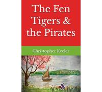 The Fen Tigers & the Pirates