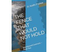 THE FENCE THAT WOULD NOT HOLD: Stonebound Contracts - Book Two