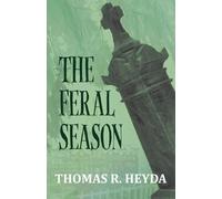The Feral Season