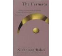 The Fermata Nicholson Baker (Auteur)